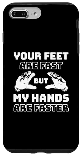 Your Feet Are Fast But My Hands Are Faster �S�[���L�[�p�[ �X�}�z�P�[�X iPhone 7 Plus/8 Plus �p