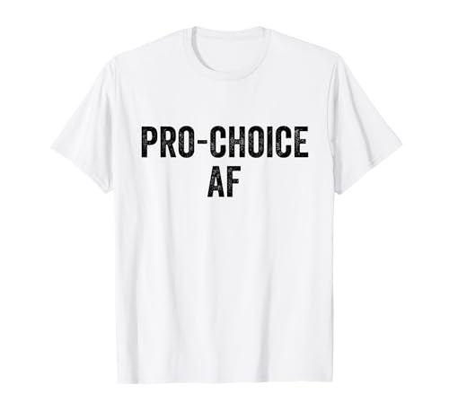 Pro Choice AF Diritti riproduttivi Maglietta
