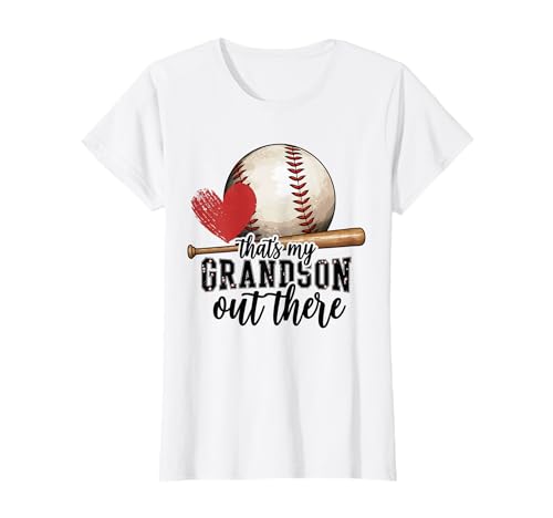 That'S My Grandson Out There Baseball Grandma Mothers Day T-Shirt