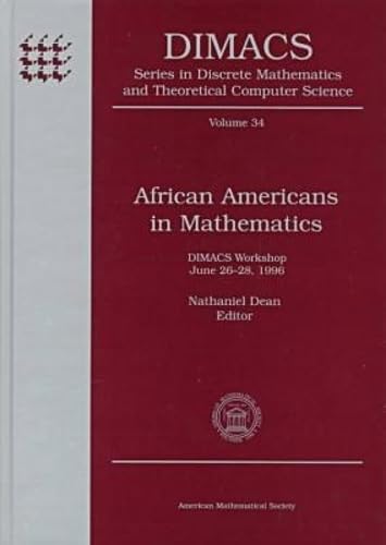 African Americans in Mathematics: Dimacs Workshop June 26-28, 1996 ...