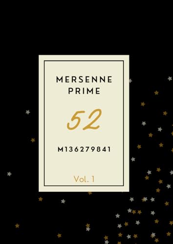 Mersenne Prime 52: A Fully Printed Prestige Edition: (Vol. 1)