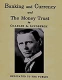 Banking and Currency and the Money Trust