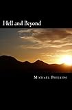 Hell and Beyond: A Novel