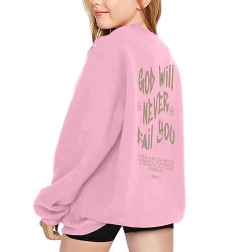 Girls Sweatshirt God will Never Fail You Grahpic Print Hoodie Long Sleeve Crewneck Pullover Oversized Shirt Casual Loose Tops3