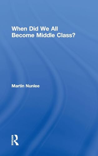 When Did We All Become Middle Class? view 2