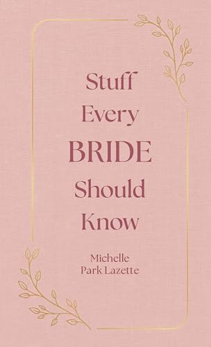 Stuff Every Bride Should Know (Stuff You Should Know)