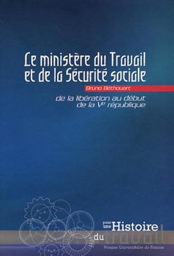 livre MINISTERE DU TRAVAIL ET DE LA SECURITE SOCIALE DE LA LIBERATION AU DEBUT DE LA V