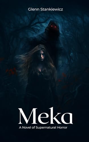 Meka: A Novel of Supernatural Horror