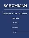 Schumann — 6 Studies in Canonic Form, Op. 56 - No. 1: for piano (Sheet Music)