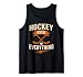 Hockey Over Everything Funny Quote Player Fan Rink Humor Tank Top