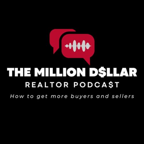 『The Million Dollar REALTOR® Podcast』のカバーアート