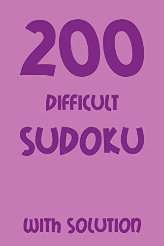 200 difficult Sudoku with solution: 9x9, Puzzle Book, 2 puzzles each page