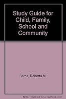 Study Guide to Accompany Child, Family, School, Community: Socialization and Support 0534525202 Book Cover