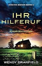 Gu&iacute;a Insights Audiobook Ihr Hilferuf: Ein fesselnder Thriller voller Spannung (Detective Madison Harper) (German Edition) Full