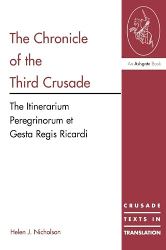 The Chronicle of the Third Crusade (Crusade Texts in Translation)