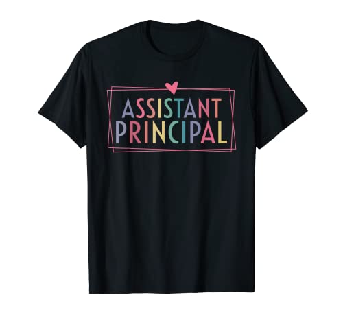 Assistant Principal Funny School Worker Women Appreciation T-Shirt