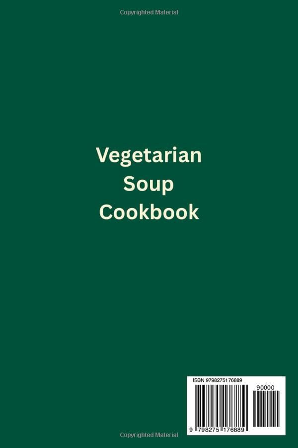 Vegetarian Soup Cookbook: 120+ Nourishing Plant-Based Soups for Every Season Paperback – November 19, 2025 - Image 3