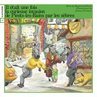 Une Curieuse Invasion De Picots-Les-Bains Par Les Zebres Plante, Raymond and Franson, Leanne