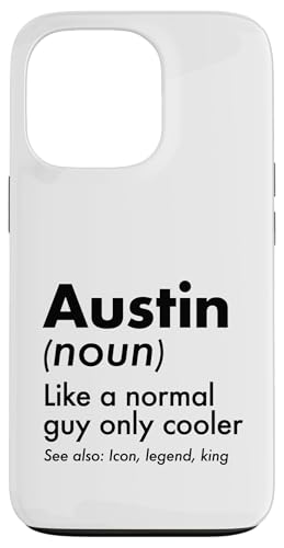 Austin Like A Normal Guy Only Cooler Legend King �t�@�[�X�g�l�[�� �X�}�z�P�[�X iPhone 13 Pro �p