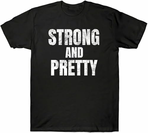 Men's Strong and Pretty Funny Strongman Workout Vintage T-Shirt Men's Retro Black T-Shirt tee T-Shirt Balck