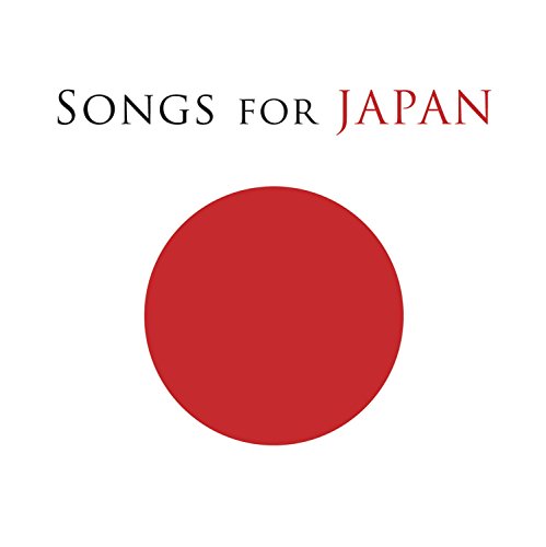 SONGS FOR JAPAN SONGS FOR JAPAN