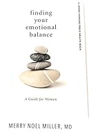Finding Your Emotional Balance, A Guide For Women Hardcover 2015 1606713981 Book Cover