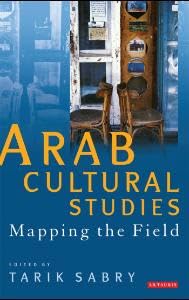 Buy Arab Cultural Studies: Mapping the Field — BookShops.in