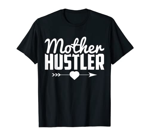 Camiseta Mother Hustler Camiseta