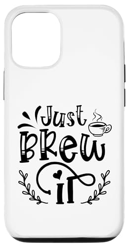 Just Brew It Coffee ���p�O���t�B�b�N �J�t�F���D�ƌ��� �X�}�z�P�[�X iPhone 12/12 Pro �p