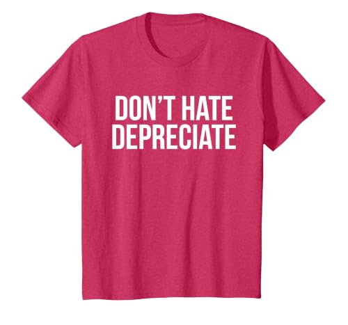 Don't Hate, Depreciate Funny Accounting CPA T-Shirt, Youth, Red Heather, 4T