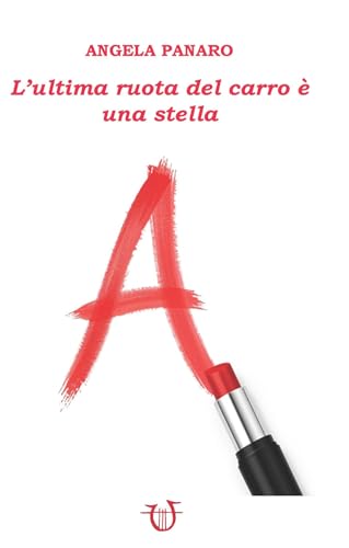  L\'ultima ruota del carro è una stella