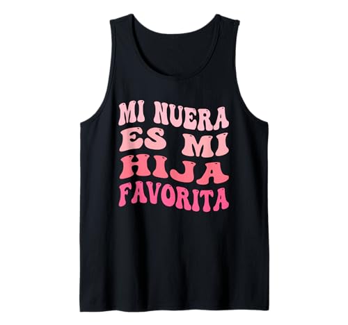 Mi Nuera Es Mi Hija Favorita Mi hija En la ley Madre Papá Camiseta sin Mangas