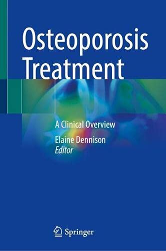 Osteoporosis Treatment: A Clinical Overview