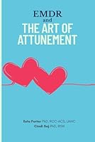EMDR and The Art of Attunement B0G2GHRHTX Book Cover