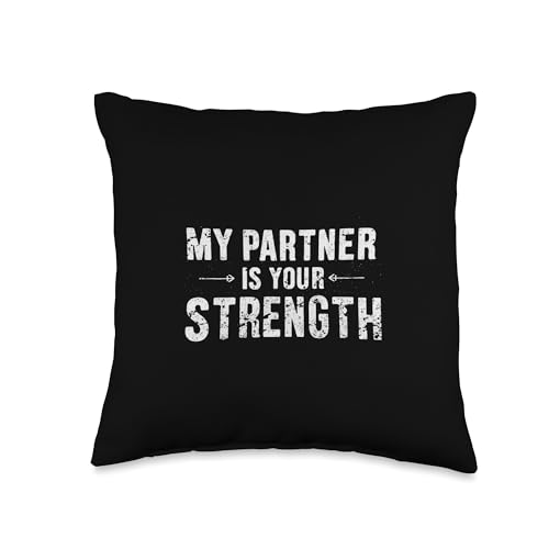 MY Partner Strength Message Throw Pillow
