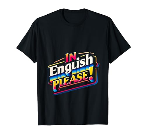 In English Please! |-- Camiseta