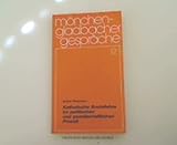 Katholische Soziallehre im politischen und gesellschaftlichen Prozess (Jakobswege)