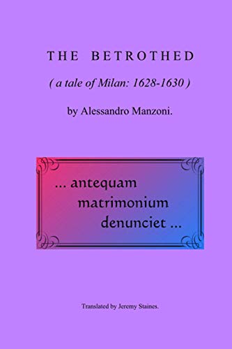 The Betrothed: a tale of Milan: 1628-1630 1495424650 Book Cover