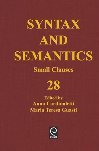 Small Clauses: 28 (Syntax and Semantics) view 2