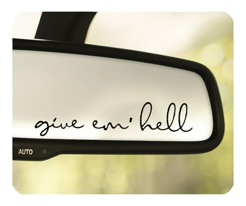 3 x Give Em Hell Rearview Sticker Vinyl Car Decal Rear View Mirror Decal Trendy Mirror Sticker Western Texas Sticker Decals Bumper Sticker Affirmation Car Sticker, 3.5” (Black)