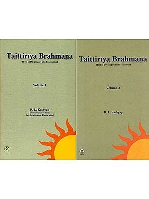 Taittiriya Brahmana Sanskrit Text with English Translation (Set of 2 Volumes) Text In Devanagari And Translation R.L. Kashyap