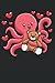 Krake mit Kuscheltier: Notizbuch LINIERT | Eine lustige Kladde mit Oktopus Motiv im Kawaii Stil