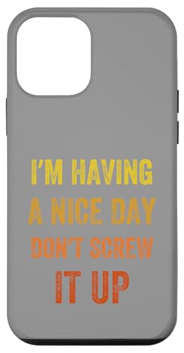 I'm Having A Nice Day Don't Screw It Up、ビンテージスタイル スマホケース iPhone 12 mini 用