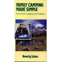 Family Camping Made Simple: Tent and Rv Camping With Children 0871066122 Book Cover