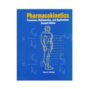 Hardcover Pharmacokinetics: Processes, Mathematics, and Applications (ACS Professional Reference Book) Book