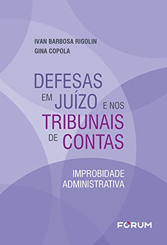Defesas em juízo e nos tribunais de contas