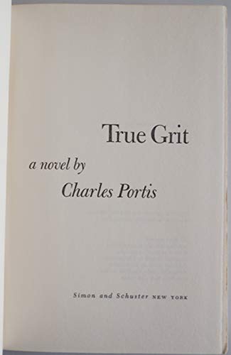 True Grit: A Novel 0671763806 Book Cover