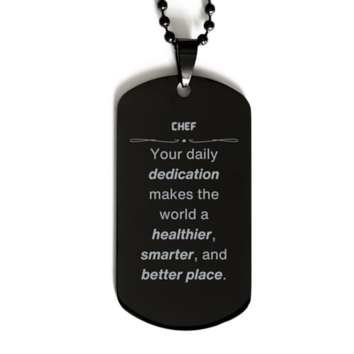 Best Chef Gifts, Your daily dedication makes the world a healthier, Inspirational Birthday Christmas Unique Black Dog Tag For Chef, Coworkers, Men, Women, Friends