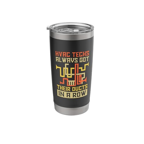 Hvac Techs Always Got Their Ducts In A Row, Hvac Technician Stainless Steel Insulated Tumbler