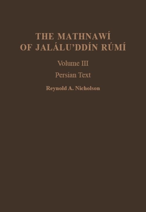 The Mathnawi of Jalalud'din Rumi, Vol. 3